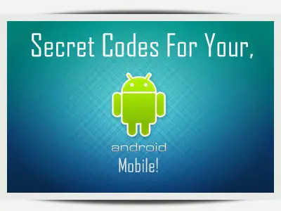 ANDROID SECRET CODES