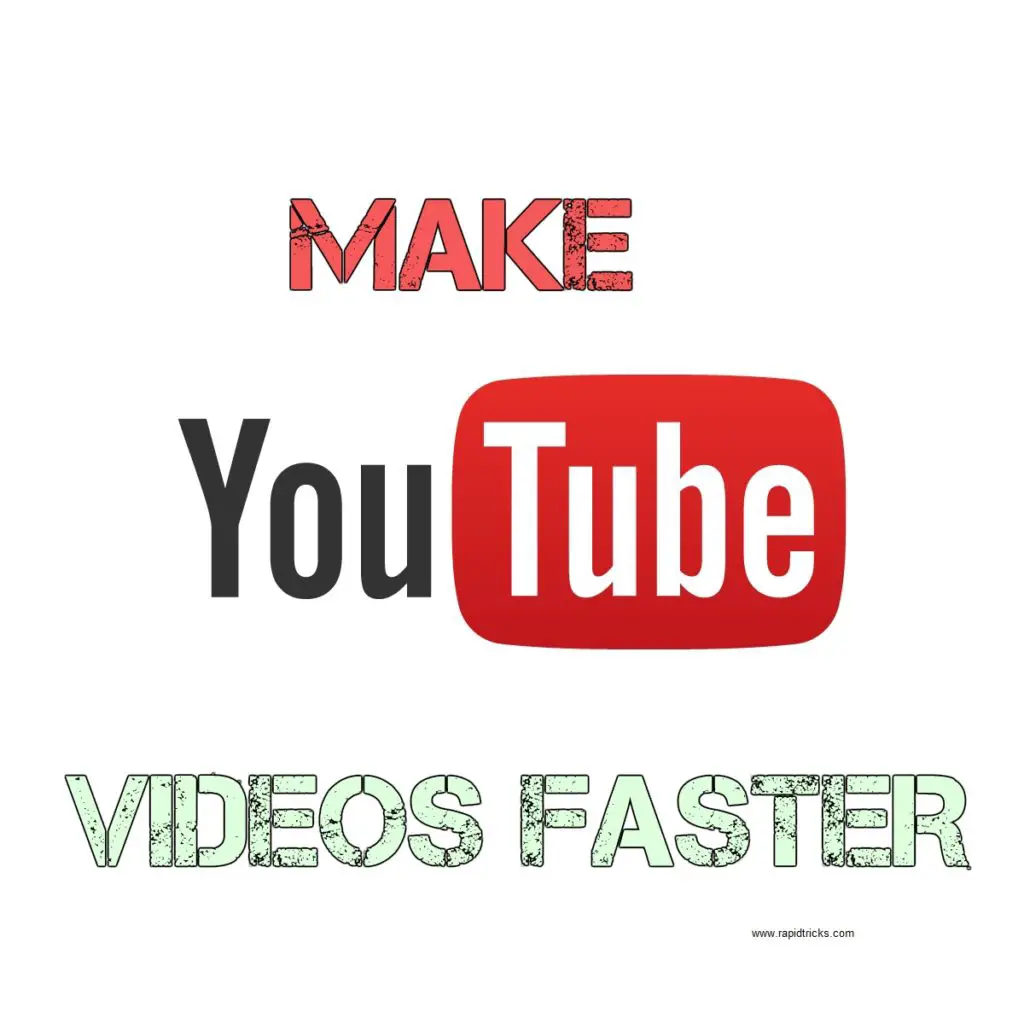 YouTube Videos Fast