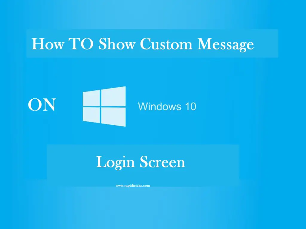 Show Custom Message On Win 10 Login Screen