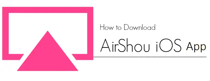 airshou app download for Android and iOS
