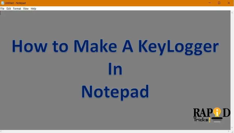 How to make a keylogger in notepad - How to Create a Keylogger