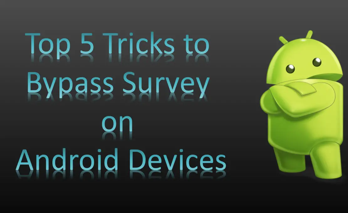Survey Bypass Android